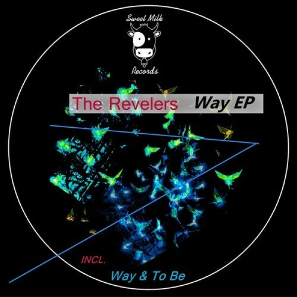 The Revelers - Way
