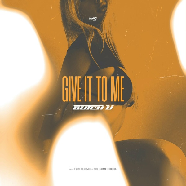 Butch U - Give It To Me