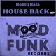 Robin Rafa - House Back (Original Mix) (Original Mix)