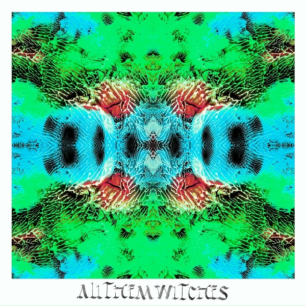All Them Witches - Hush, I'm on TV
