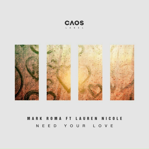 Mark Roma, Lauren Nicole - Need Your Love