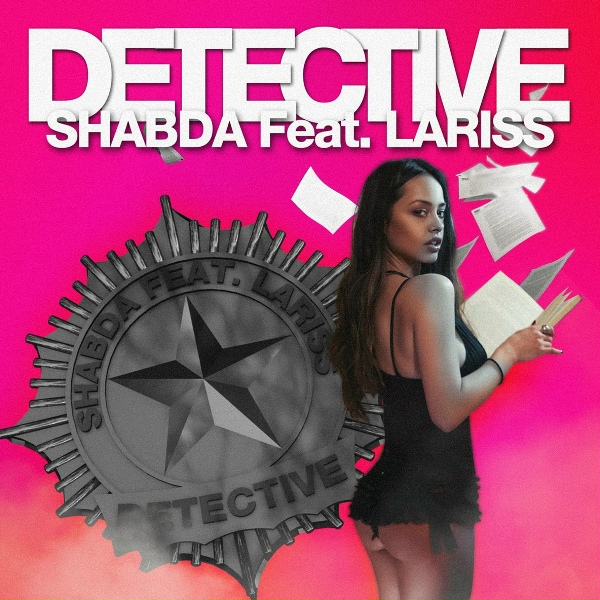 Shabda feat. Lariss - Detective