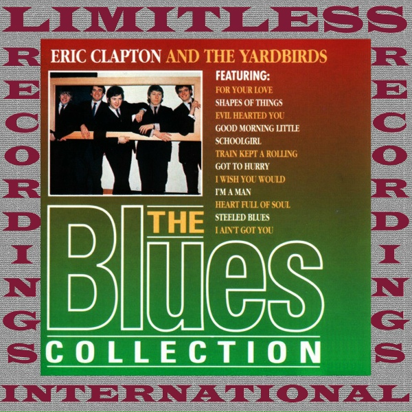 The Yardbirds, Eric Clapton - I Ain't Got You