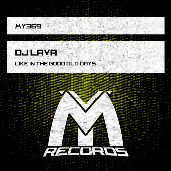 DJ Lava - Like in the Good Old Days