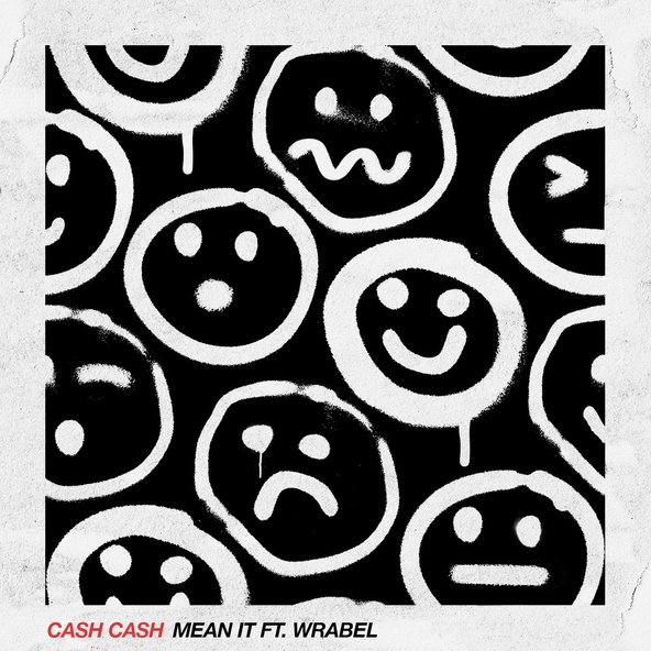 Cash Cash feat. Wrabel - Mean It (feat. Wrabel)