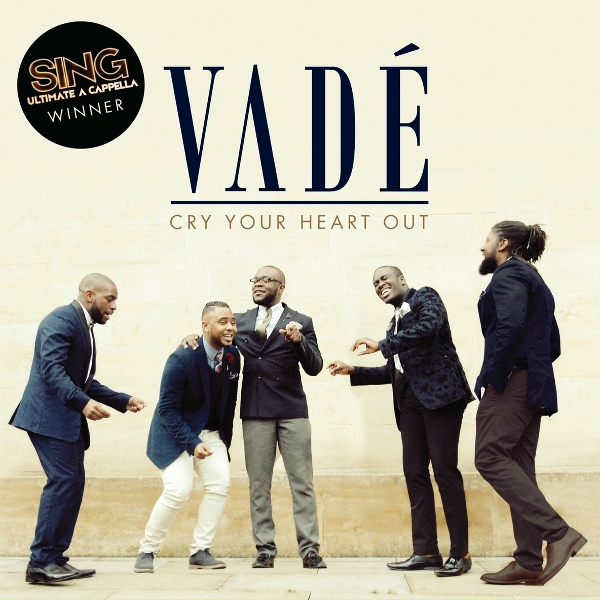 Vad&eacute; - Cry Your Heart Out