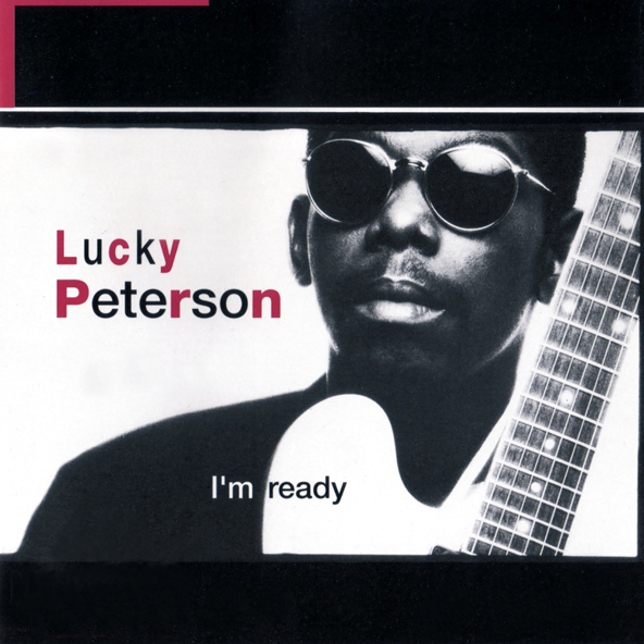 Lucky Peterson - Don't Cloud Up On Me