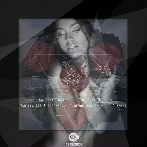 Jusa feat. Isabelle feat. Isabelle - You Make Me Feel