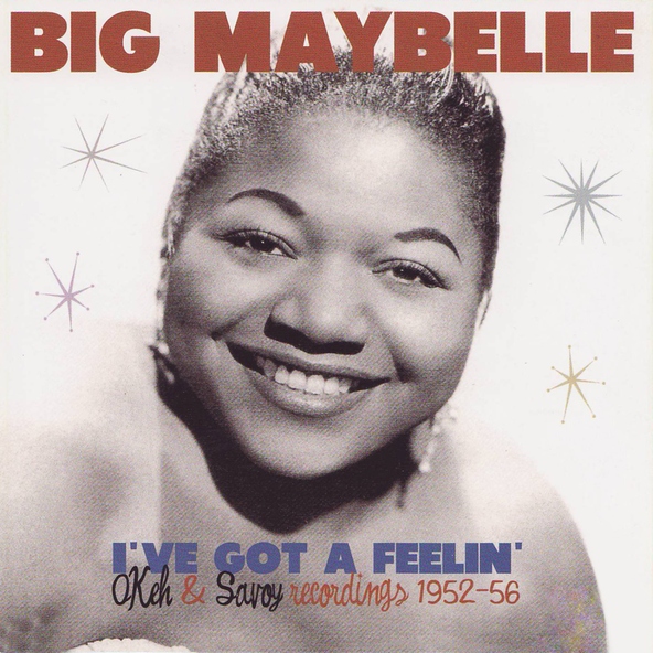 Big Maybelle - That's a Pretty Good Love