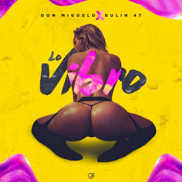 Don Miguelo, Bulin 47 - Lo Vibro