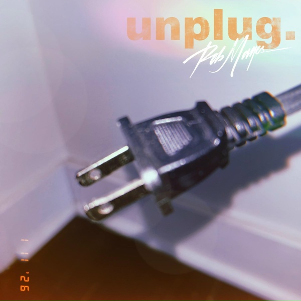 Rob Mayes - unplug.