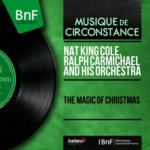 Nat King Cole, Ralph Carmichael and His Orchestra - Hark, the Herald Angels Sing