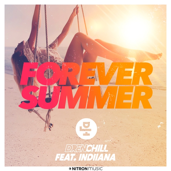 Drenchill feat. Indiiana - Forever Summer