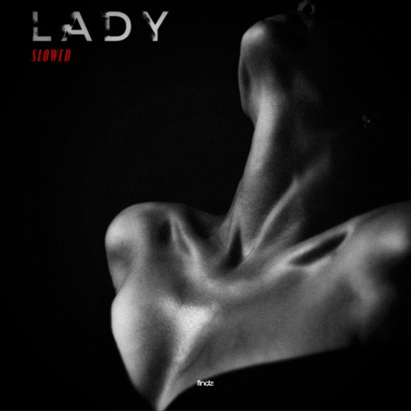 Dos Ton - Lady (Slowed)