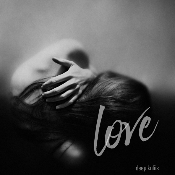 Deep koliis - Love