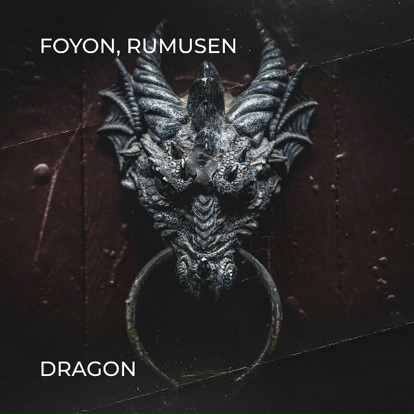 Foyon, Rumusen - Dragon