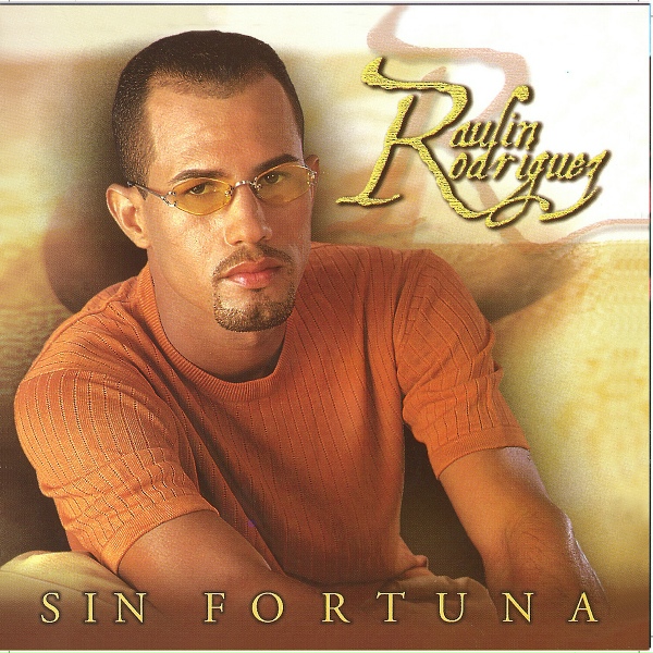 Raulin Rodriguez - Te Amo Y Te Quiero Mi Amor