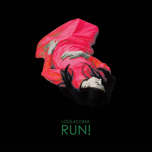 Loolacoma - Run!