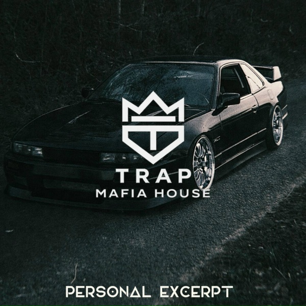 TRAP MAFIA HOUSE, Ratter, Herris - PERSONAL (EXCERPT)