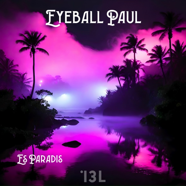 Eyeball Paul - Es Paradis
