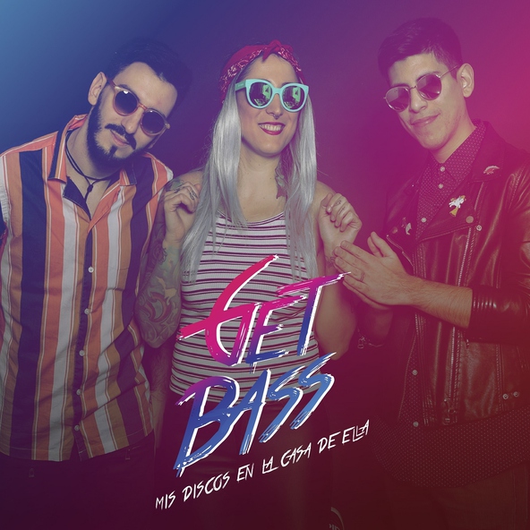 Get Bass - Mis Discos en la Casa de Ella